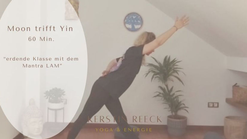 Moon trifft Yin - Erdende Praxis mit Mantra LAM